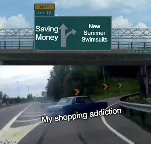 Shopping Addiction Meme