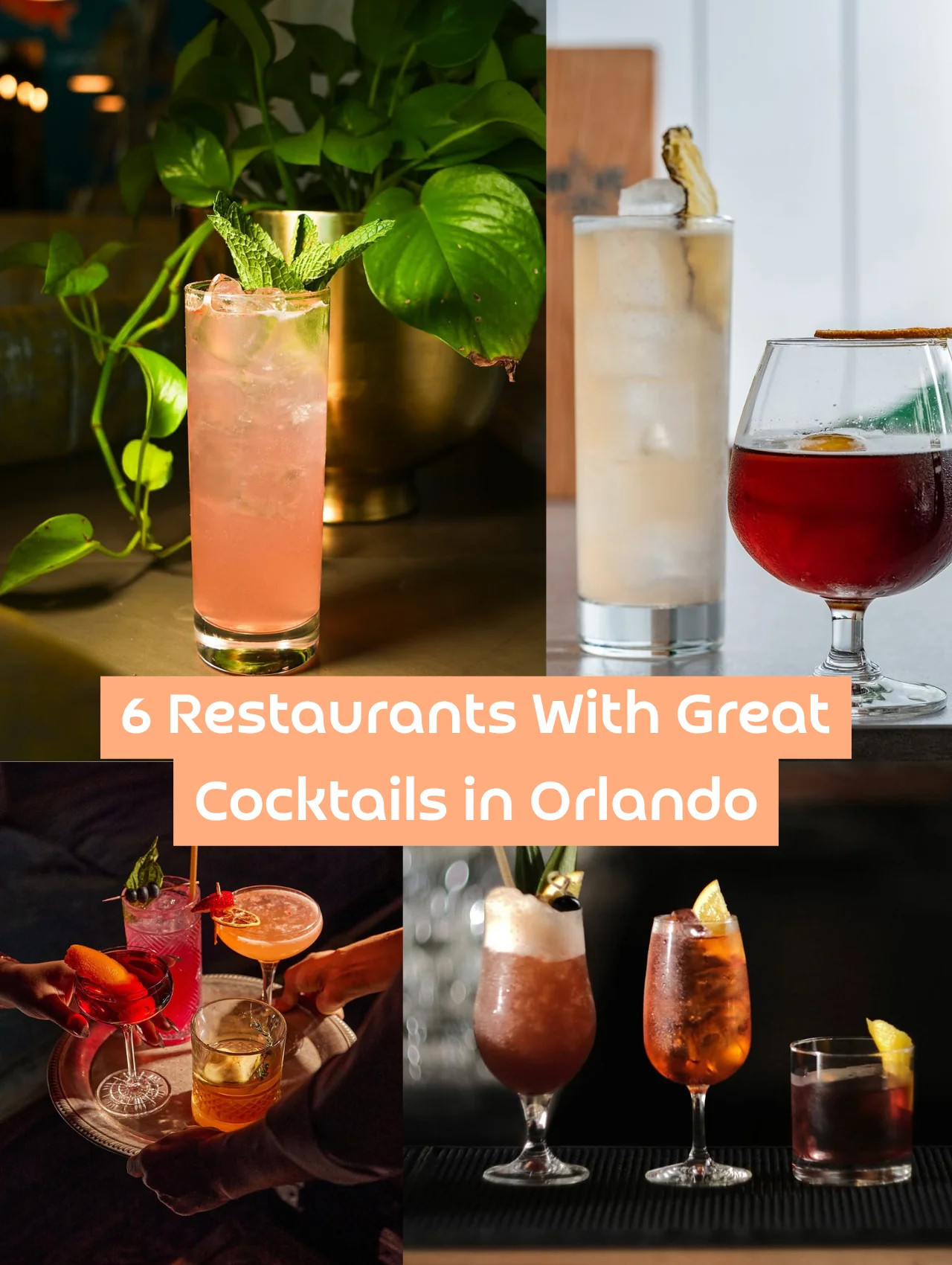 Collage of signature drinks from 6 restaurants with great cocktails in Orlando, featuring vibrant and stylish cocktails.