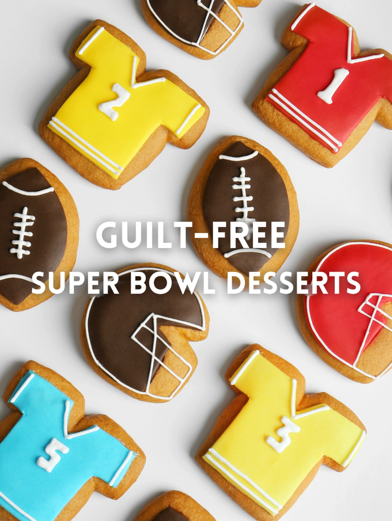 5 Delicious Guilt-Free Super Bowl Desserts You Can Easily Make featuring football-themed cookies and healthy Super Bowl desserts.