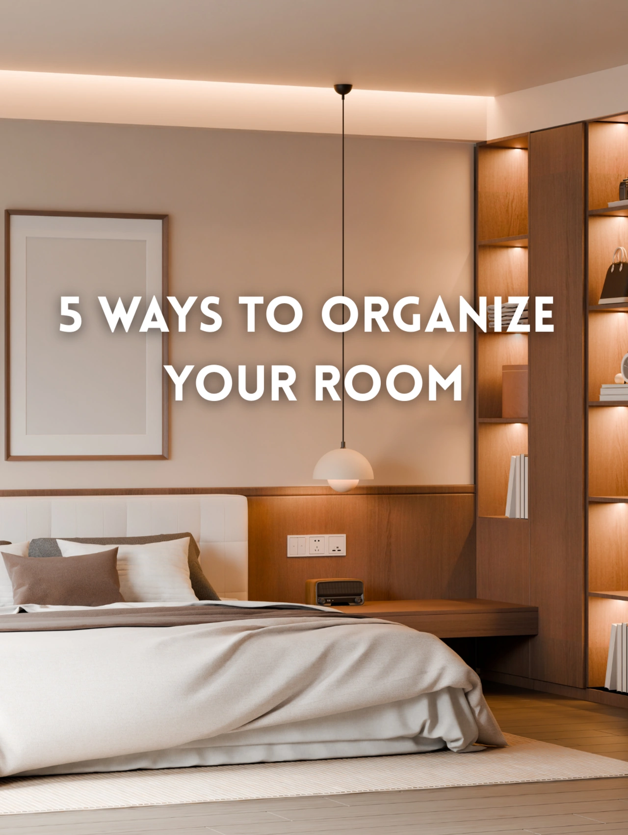 Ways to Organize Your Room This Spring, cozy modern bedroom with a neatly made bed, warm wood shelving, and minimal decor, illustrating ways to organize your room.