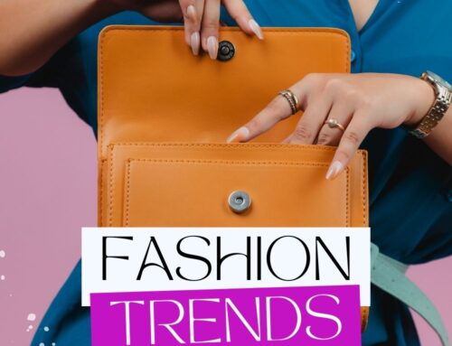 Fashion Trends and Seasonal Wear: What’s In For Spring, Summer, Fall, and Winter
