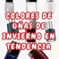 Colores de uñas de invierno en tendencia