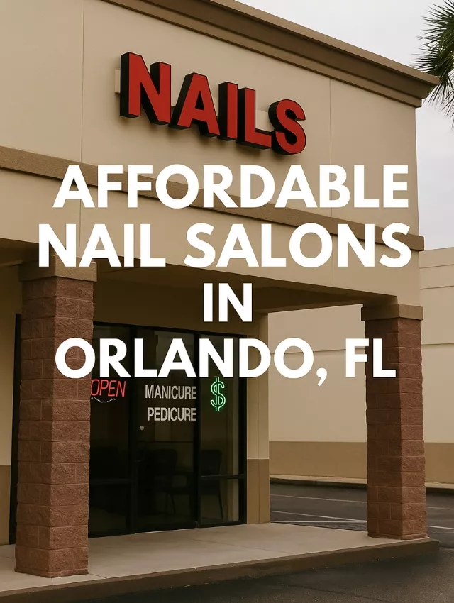 Exterior of an affordable nail salon in Orlando FL with bold signage and neon price indicators