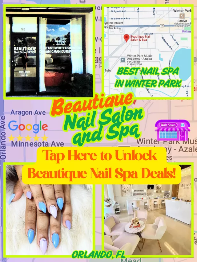 Promo poster for Beautique Nail Salon and Spa in Winter Park, Orlando, featuring blue ombré nails, cozy interior, and mapped location.