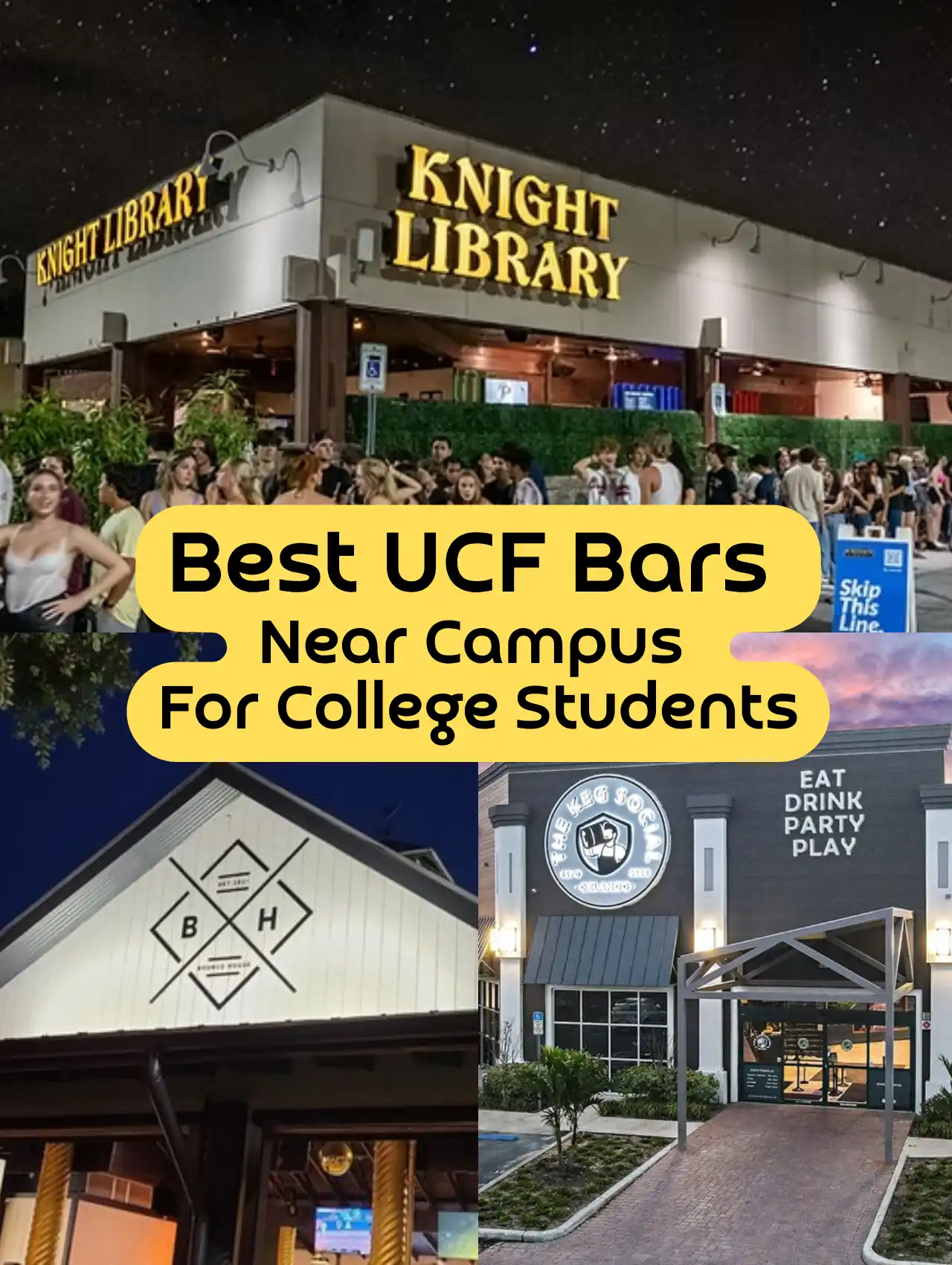 Best UCF Bars near campus for college students collage featuring Knight Library, The Basement, and The Keg Social – UCF Bars