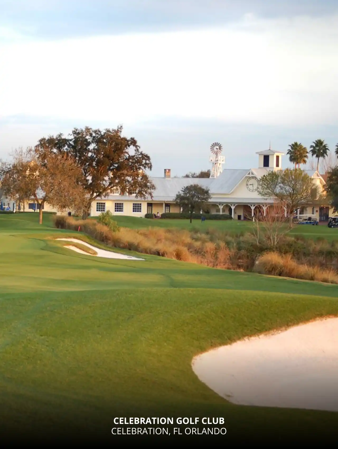 Charming clubhouse and perfectly manicured fairways at Celebration Golf Club, one of the classic Orlando golf courses